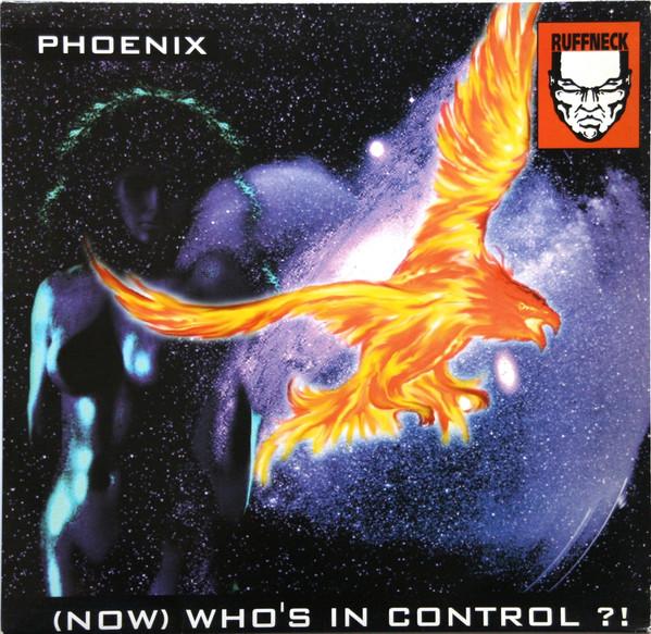 Phoenix (12) - (Now) Who's In Control ?!