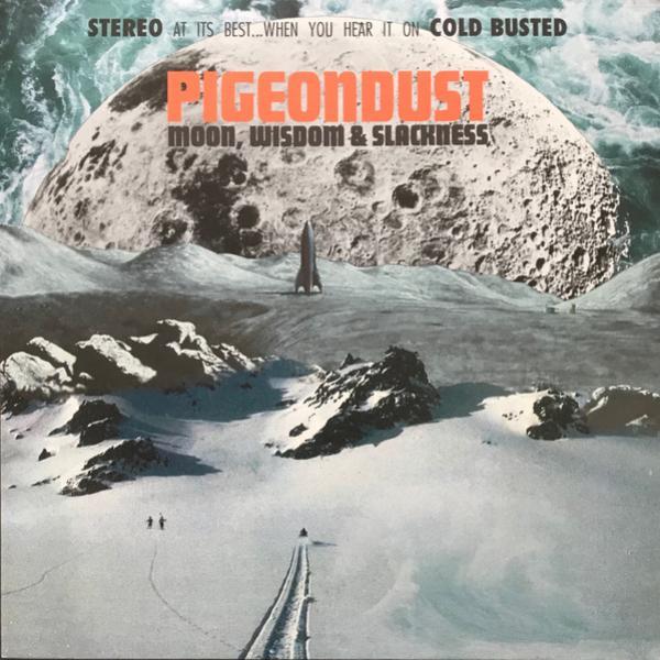 Pigeondust - Moon, Wisdom & Slackness