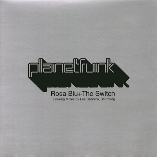 Planet Funk - Rosa Blu / The Switch (Remixes)