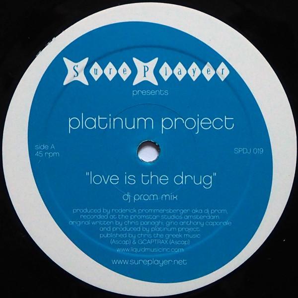 Platinum Project - Love Is The Drug