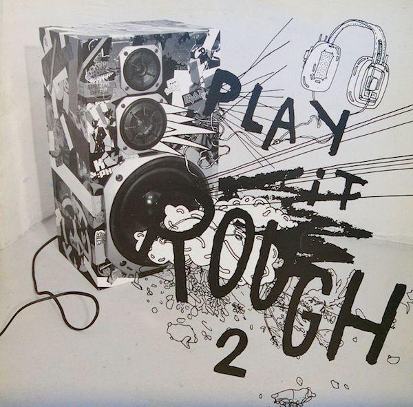  - Play It Rough 2