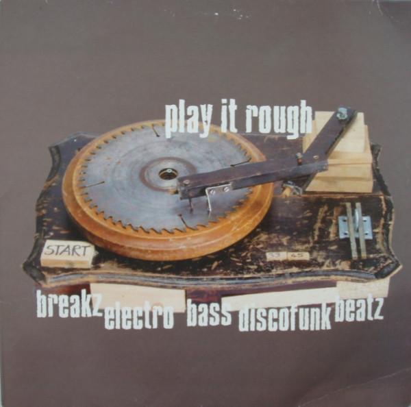  - Play It Rough