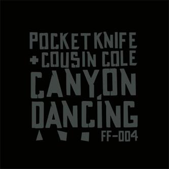 Pocketknife, Cousin Cole - Canyon Dancing