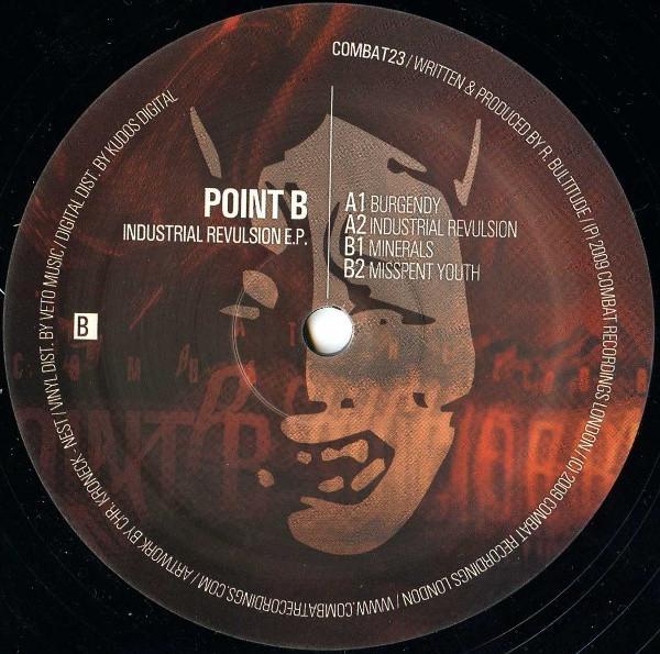 Point B - Industrial Revulsion E.P.