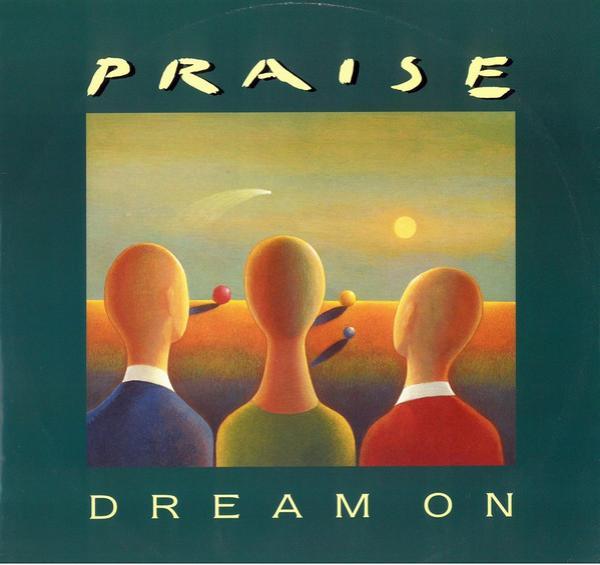 Praise - Dream On