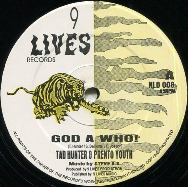 Prento Youth, Tad Hunter - God A Who!