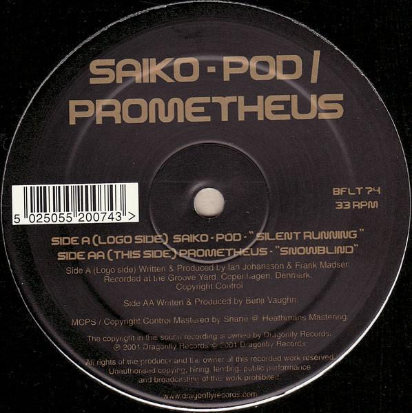 Prometheus, Saiko-Pod - Silent Running / Snowblind