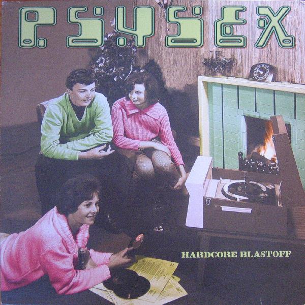 Psysex - Hardcore Blastoff