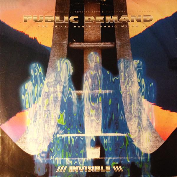 Public Demand - Invisible (The Steve 'Silk' Hurley Magic Mixes)