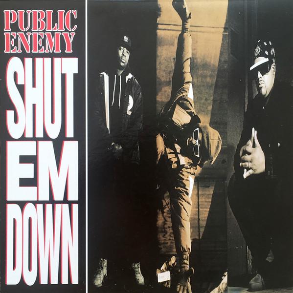 Public Enemy - Shut Em Down