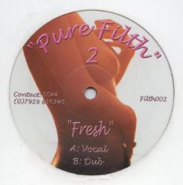 Pure Filth - Fresh (House Mixes)