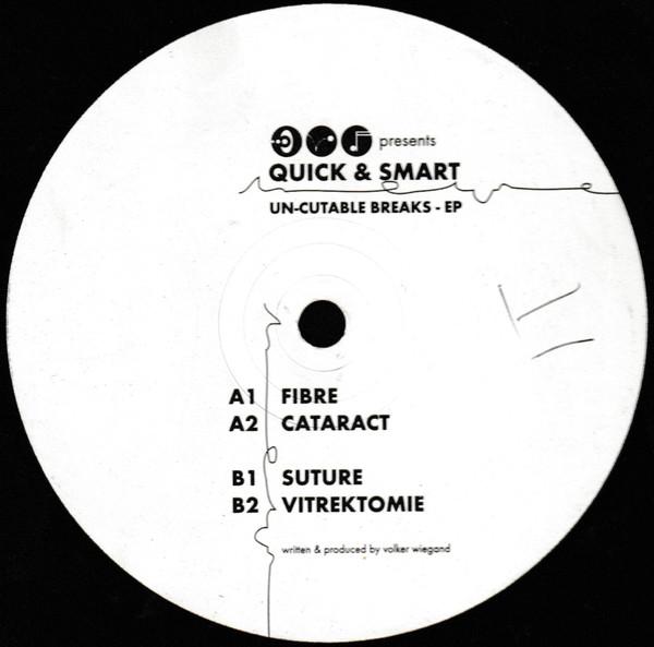Quick & Smart - Un-Cutable Breaks EP
