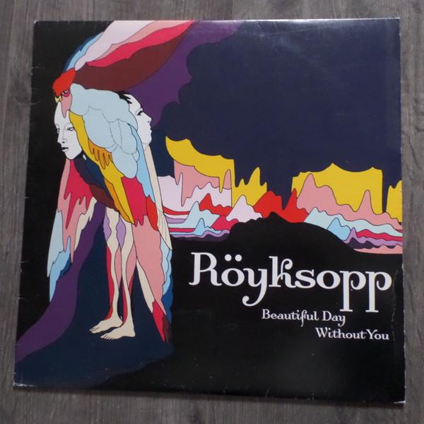 Röyksopp - Beautiful Day Without You