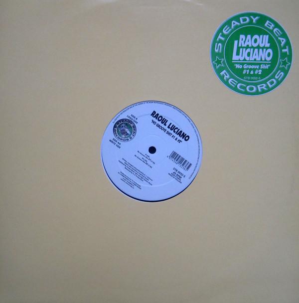 Raoul Luciano - No Groove Shit #1 & #2