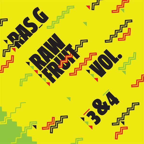 Ras G - Raw Fruit Vol. 3&4