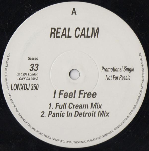 Real Calm - I Feel Free