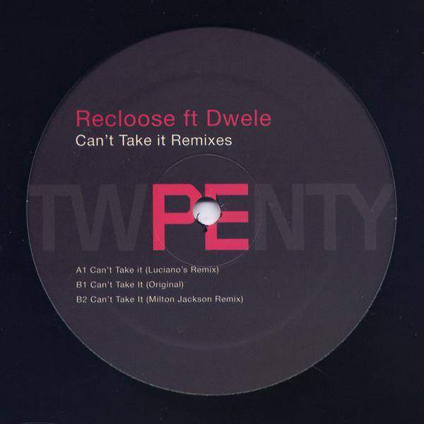 Recloose, Dwele - Can't Take It Remixes