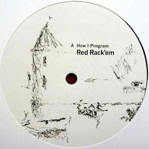 Red Rack'Em - How I Program