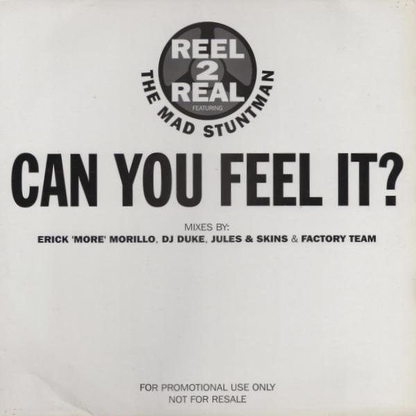 Reel 2 Real, The Mad Stuntman - Can You Feel It