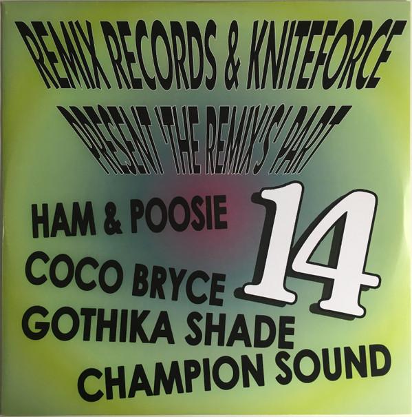  - Remix Records & Kniteforce Present 'The Remix's' Part 14