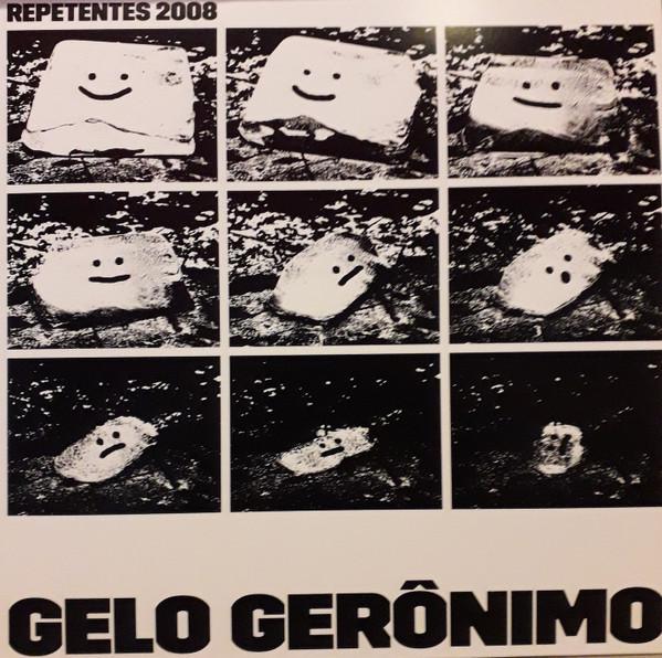 Repetentes 2008 - Gelo Gerônimo