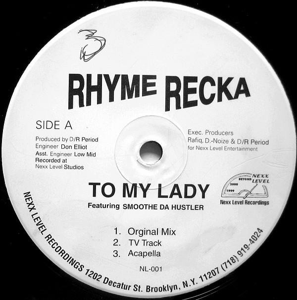 Rhyme Recca - To My Lady / Blowin Up Spots