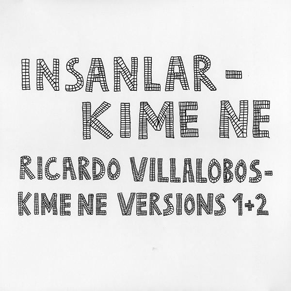 Ricardo Villalobos, Insanlar - Kime Ne