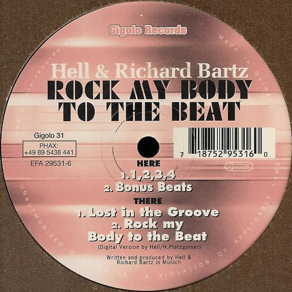 Richard Bartz, Hell - Rock My Body To The Beat