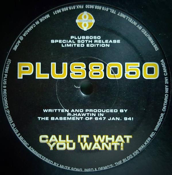 Richie Hawtin - Call It What You Want!