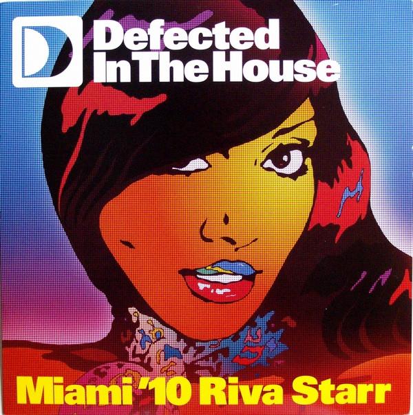 Riva Starr - Defected In The House - Miami '10 EP1