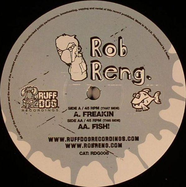 Rob Reng - Freakin / Fish!