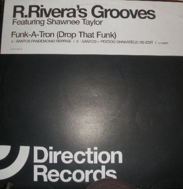 Robbie Rivera, Shawnee Taylor - Funk-A-Tron (Drop That Funk)