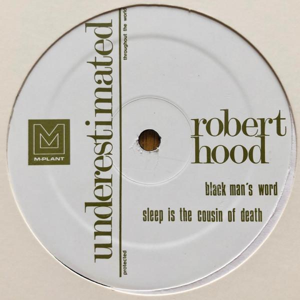 Robert Hood - Underestimated