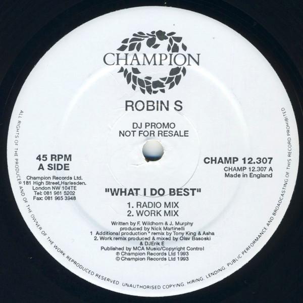Robin S. - What I Do Best / Show Me Love