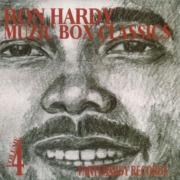 Ron Hardy - Muzic Box Classics Volume 4