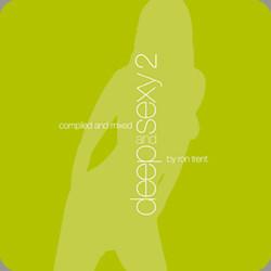 Ron Trent - Deep And Sexy 2
