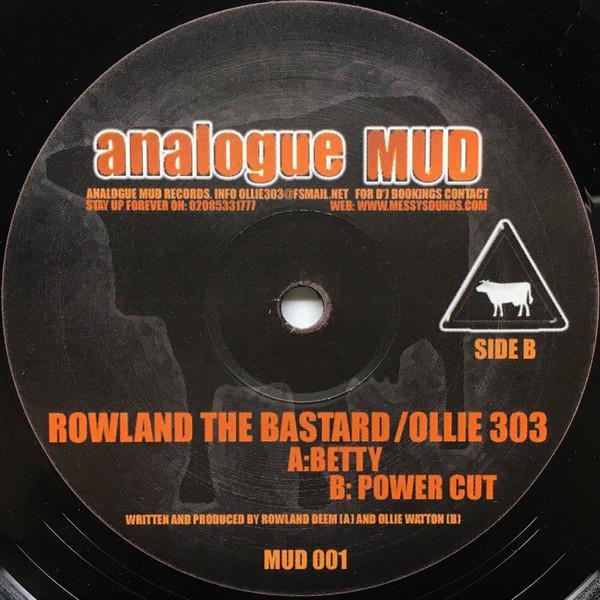 Rowland The Bastard, Ollie 303 - Betty / Power Cut