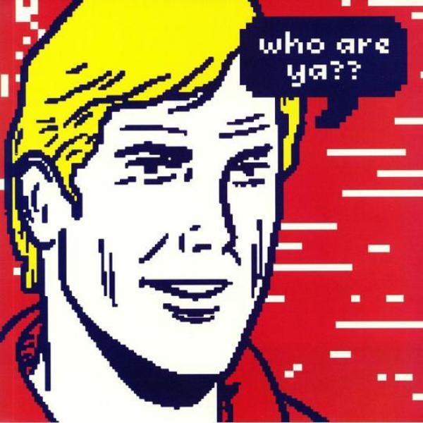 Roy Of The Ravers - Who Are Ya??