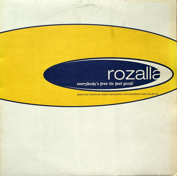 Rozalla - Everybody's Free (To Feel Good)