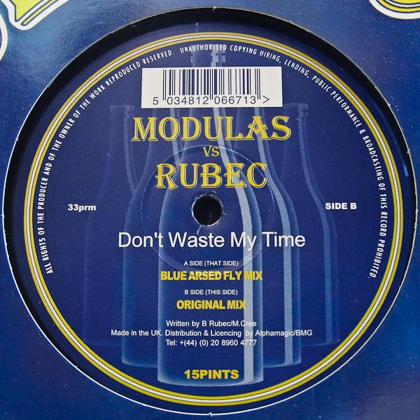 Rubec, Modulas - Don't Waste My Time