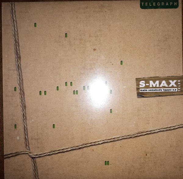 S-Max - Make Somebody Happy EP