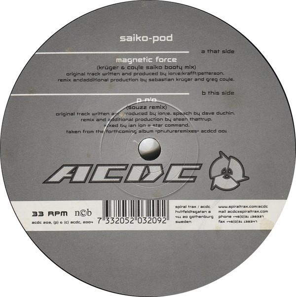Saiko-Pod - Magnetic Force / P N'O (Remixes)