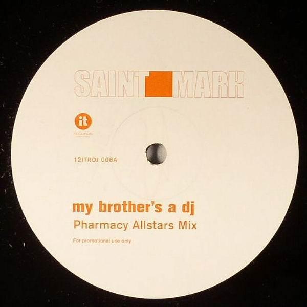 Saint Mark - My Brother's A DJ