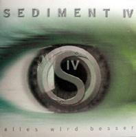 Sediment IV - Alles Wird Besser