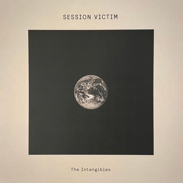 Session Victim - The Intangibles