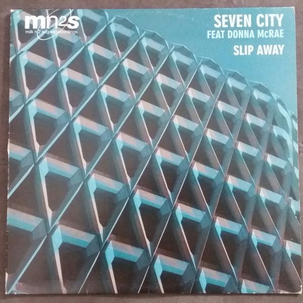 Seven City - Slip Away