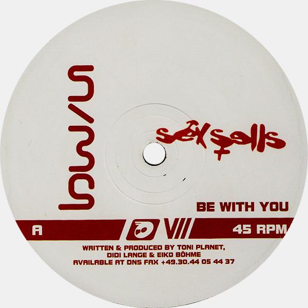 Sex Sells - Be With You