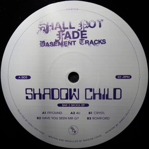 Shadow Child - Bak 2 Skool EP