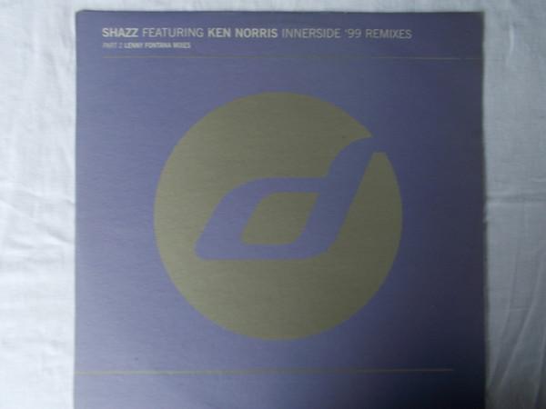 Shazz, Ken Norris - Innerside ('99 Remixes - Part 2)