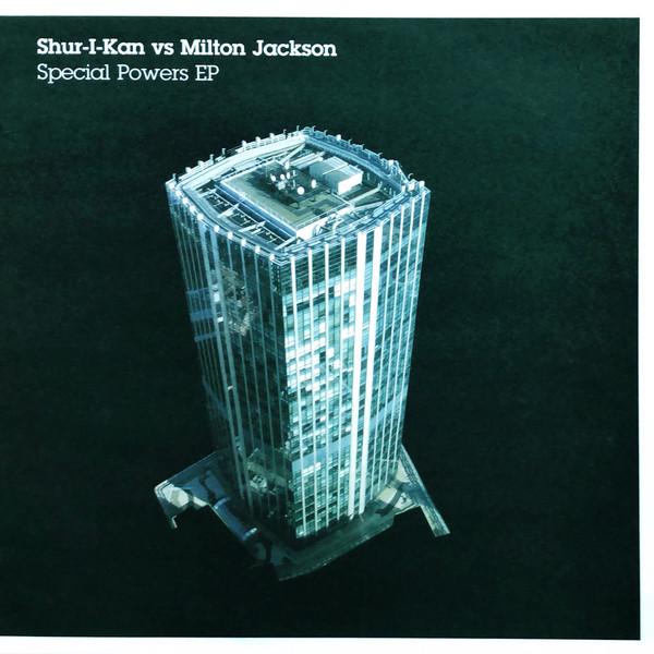 Shur-i-kan, Milton Jackson - Special Powers EP